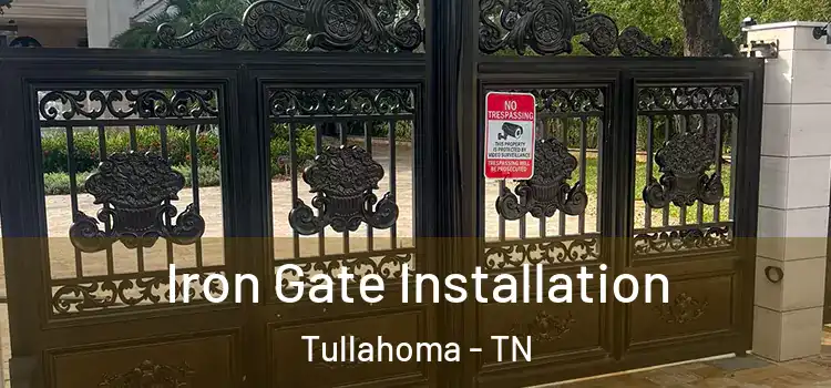 Iron Gate Installation Tullahoma - TN